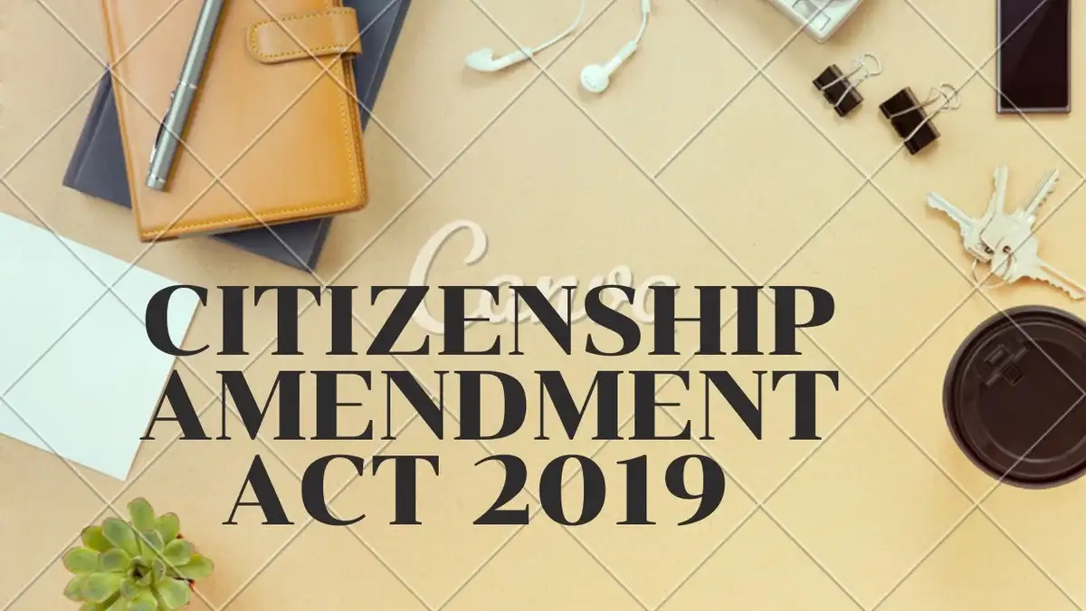 CONSTITUTIONALITY OF CITIZENSHIP AMENDMENT ACT, 2019