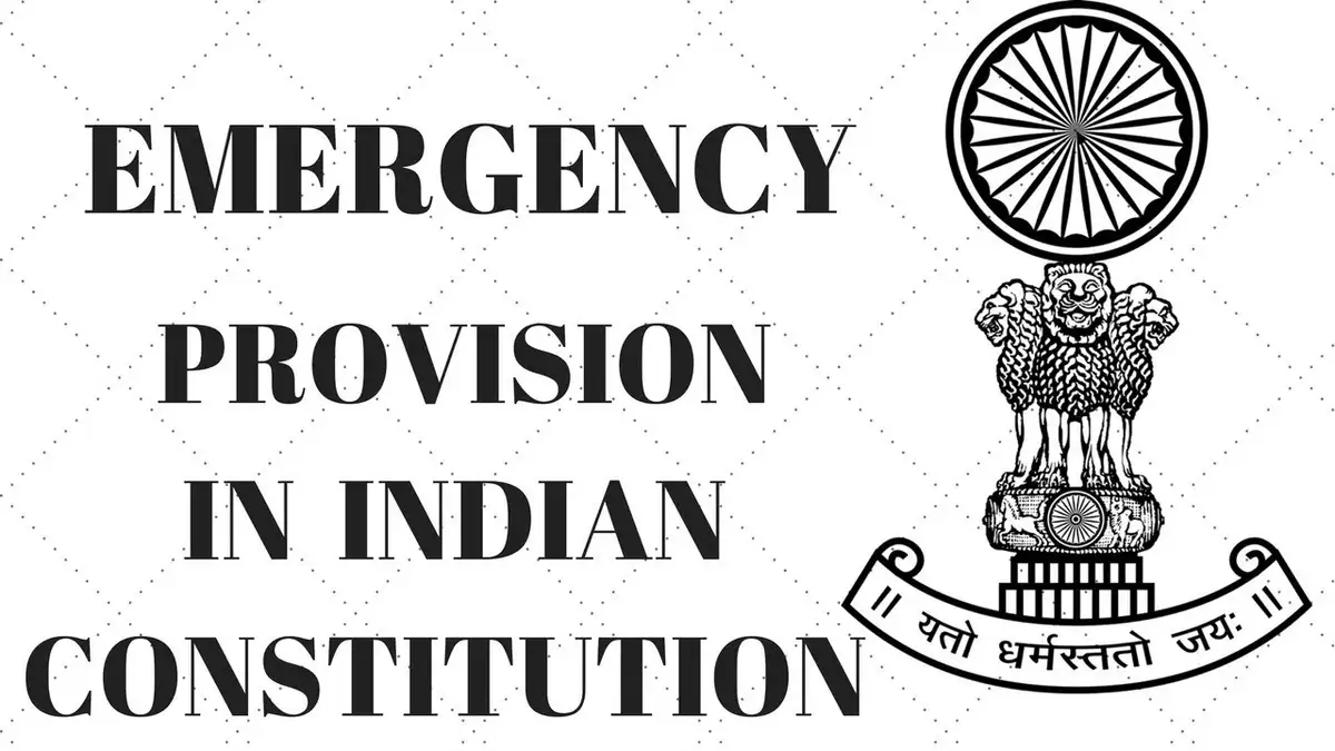 "Understanding the Importance of Emergency Provisions in the Constitution of India"